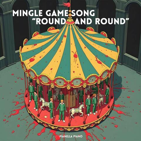 Mingle Game Song "Round and Round"