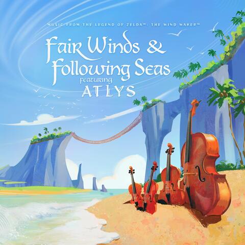 Fair Winds & Following Seas - Music from The Wind Waker