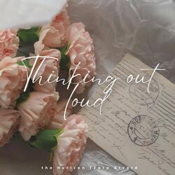 Thinking out Loud