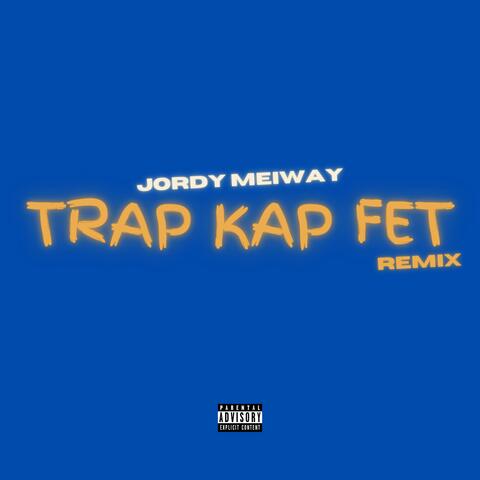 Trap Kap Fet