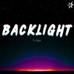 Backlight Short Size (Español Latino)
