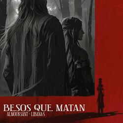 Besos Que Matan