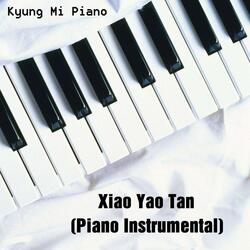 Xiao Yao Tan (Piano Instrumental)