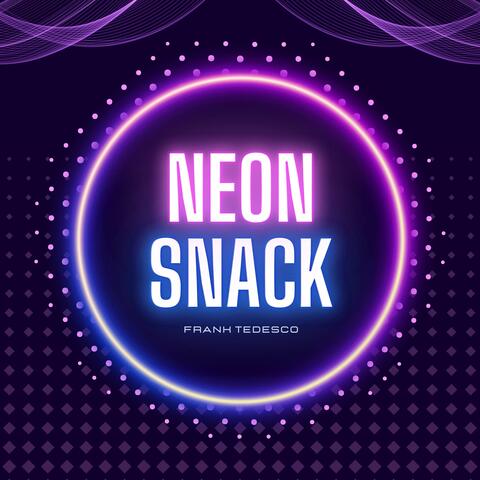 Neon Snack