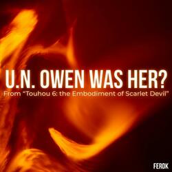 U.N.Owen Was Her? (From "Touhou 6: The Embodiment of Scarlet Devil")