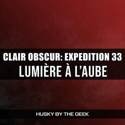 Lumière à l’Aube (From "Clair Obscur: Expedition 33")