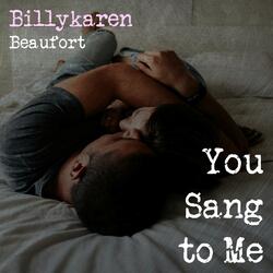 You Sang to Me