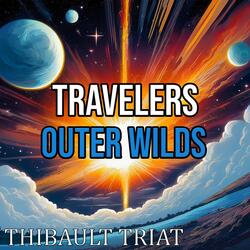 Travelers (From "Outer Wilds")