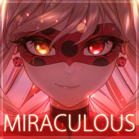 MIRACULOUS (From "Tales of Ladybug & Cat Noir")