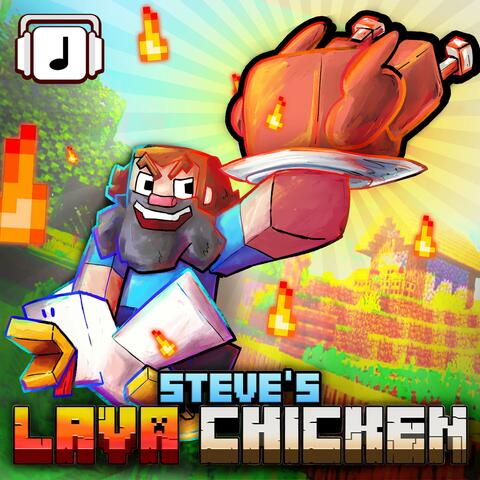 Steve's Lava Chicken - REMIX