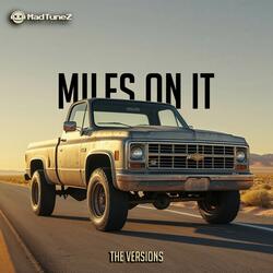 Miles On It