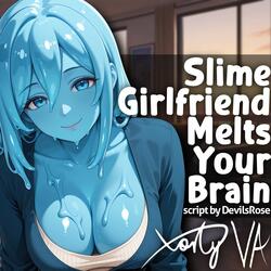 ASMR F4A Slime Girlfriend Melts Your Brain