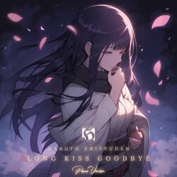 Long Kiss Goodbye "Naruto Shippuden"