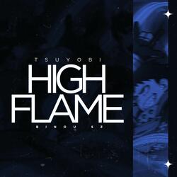 Tsuyobi: High Flame
