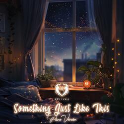Something Just Like This