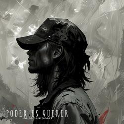 Poder Es Querer