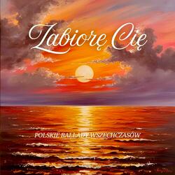 Zabiorę Cię
