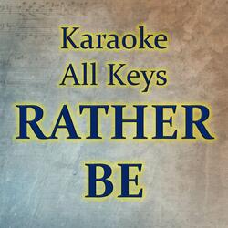 RATHER BE