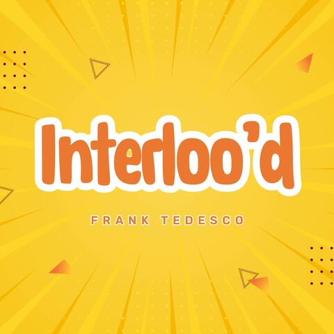 Interloo'd
