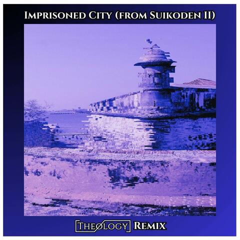 Imprisoned City (From Suikoden II)