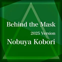 Behind the Mask