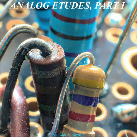 Analog Etudes, Part 1