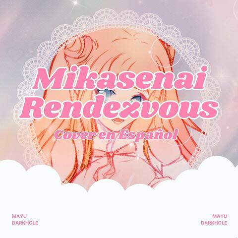 Mikansei Rendezvous (From "The Magical Girl and the Evil Lieutenant Used to Be Archenemies")
