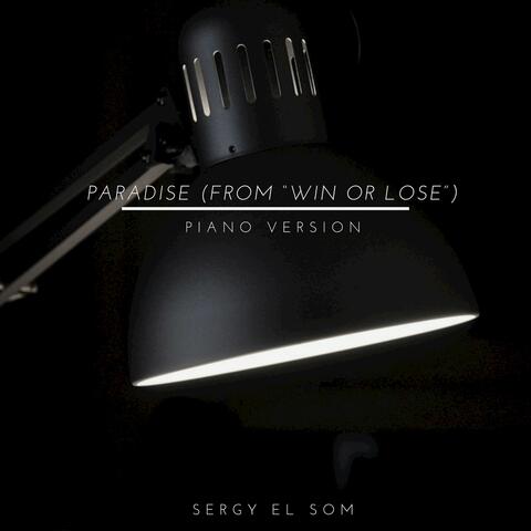 Paradise (From "Win or Lose")