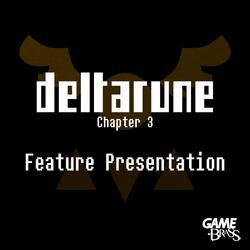 Feature Presentation (from "Deltarune Chapter 3")