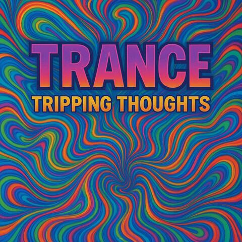 Tripping Thoughts