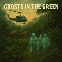 Ghosts in the Green Jungle
