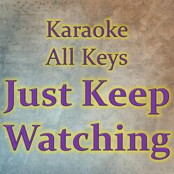 Just Keep Watching