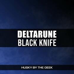 Black Knife (From "Deltarune")