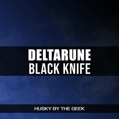 Black Knife (From "Deltarune")