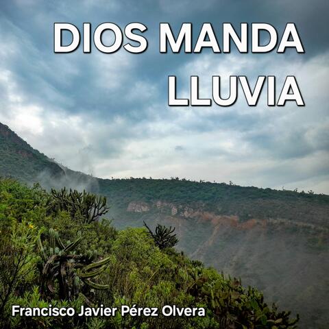 Dios Manda Lluvia