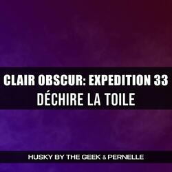 Déchire la Toile (From "Clair Obscur: Expedition 33")