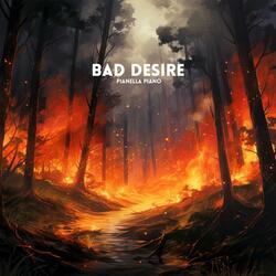 Bad Desire (With or Without You)