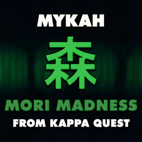 Mori Madness (From "Kappa Quest")