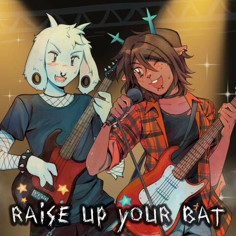 Raise Up Your Bat (From "Deltarune")