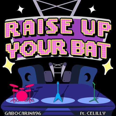 Raise Up Your Bat (From "Deltarune")
