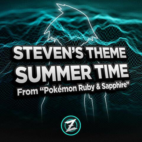 Steven's Theme: Summer Time (From "Pokémon Ruby & Sapphire")