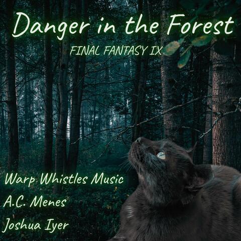 Danger in the Forest (From "Final Fantasy IX")