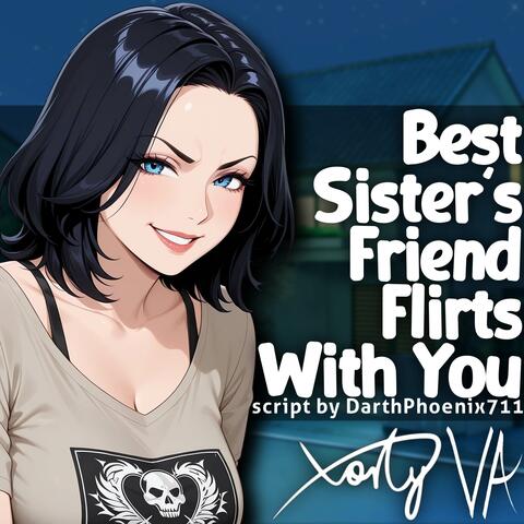 ASMR F4A Best Friend's Sister Flirts With You