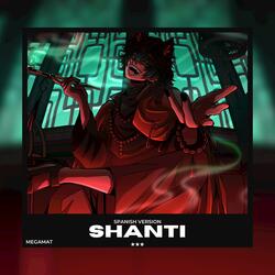 Shanti (From "Wotaku") [Spanish Version]