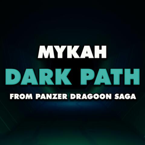 Dark Path (From "Panzer Dragoon Saga")