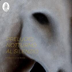 Preludio notturno al silenzio, Parte 1