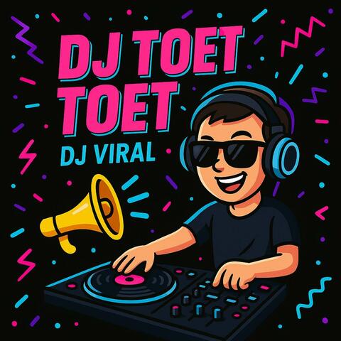 Dj Toet Toet