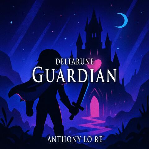 Guardian (Titan Theme) (From "Deltarune")