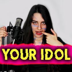 Your Idol (From "Kpop Demon Hunters")