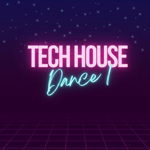 Tech House Dance 1